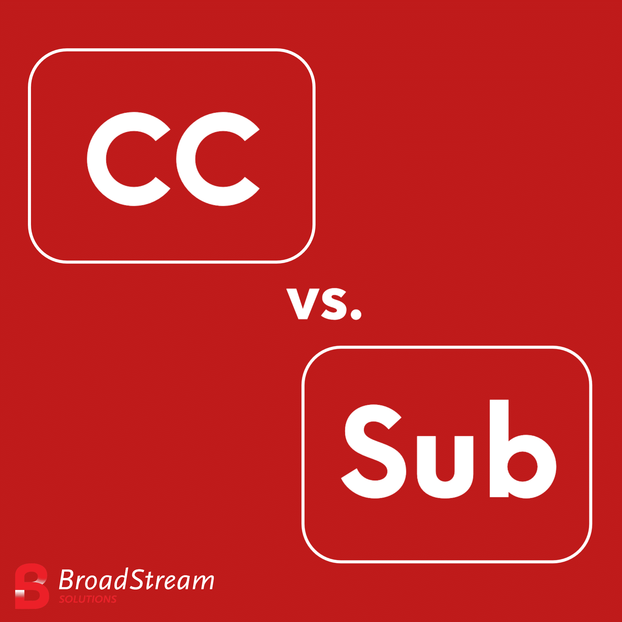 cc-vs-sub-broadstream-solutions