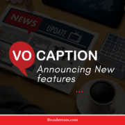 New VoCaption, Automated Live Captioning Features