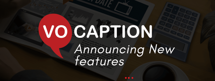 New VoCaption, Automated Live Captioning Features