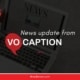 News Update on VoCaption